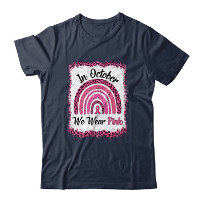 In October We Wear Breast Cancer Awareness Rainbow Shirt & Hoodie | siriusteestore