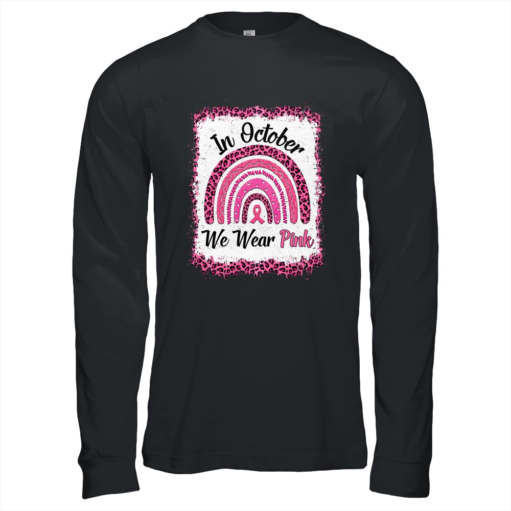 In October We Wear Breast Cancer Awareness Rainbow Shirt & Hoodie | siriusteestore