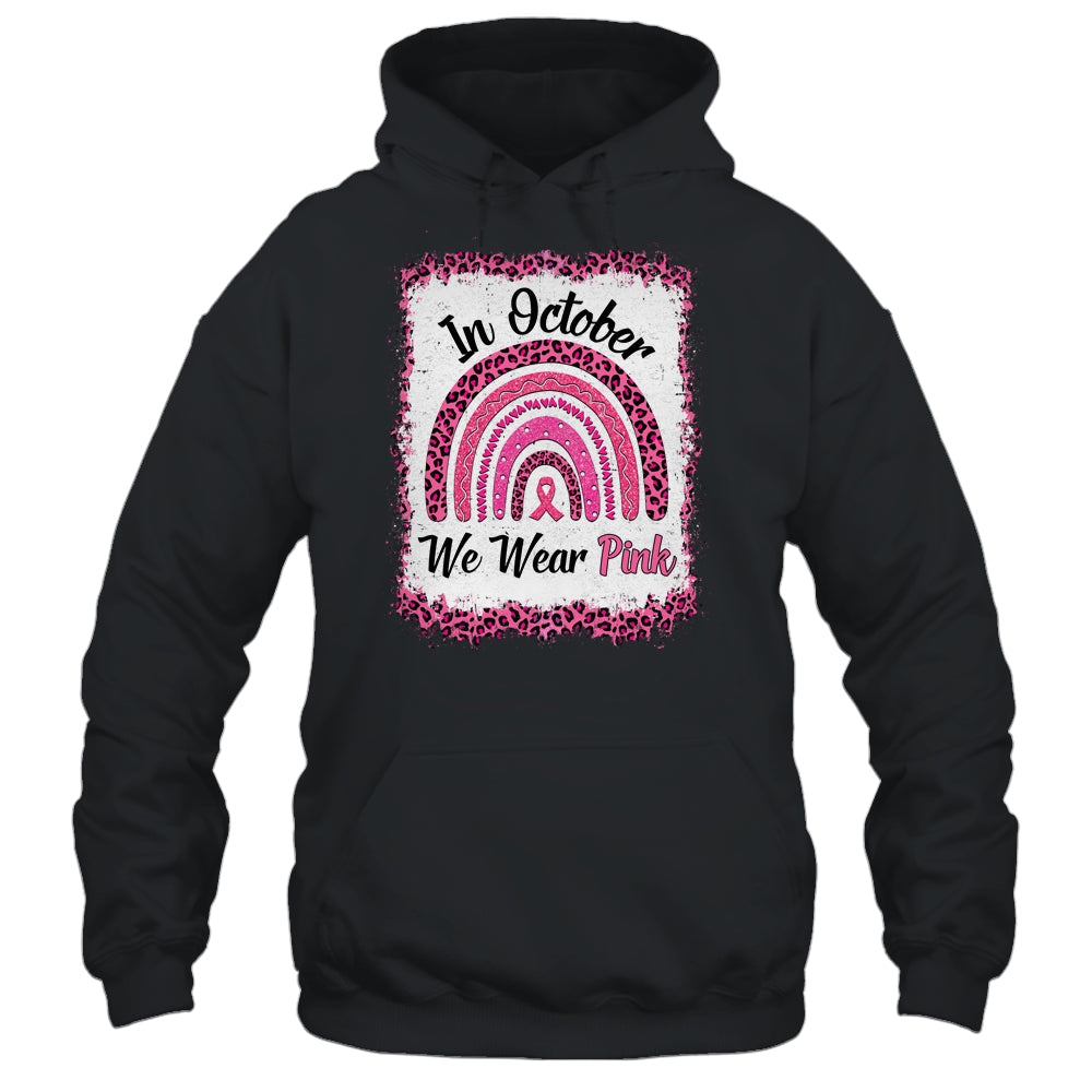 In October We Wear Breast Cancer Awareness Rainbow Shirt & Hoodie | siriusteestore