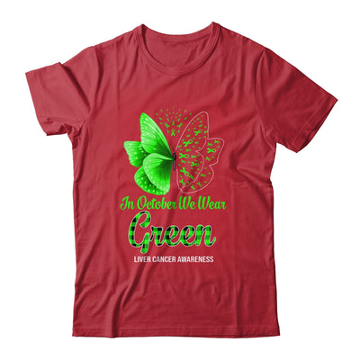 In October We Wear Green Liver Cancer Awareness Butterfly Shirt & Hoodie | siriusteestore