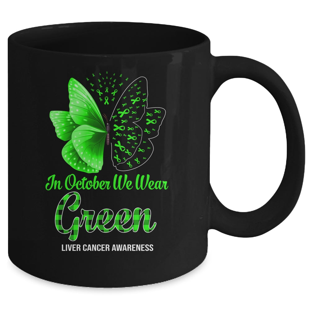 In October We Wear Green Liver Cancer Awareness Butterfly Mug | siriusteestore