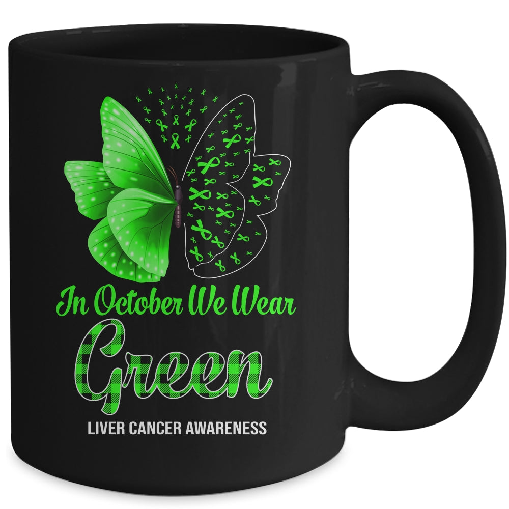 In October We Wear Green Liver Cancer Awareness Butterfly Mug | siriusteestore