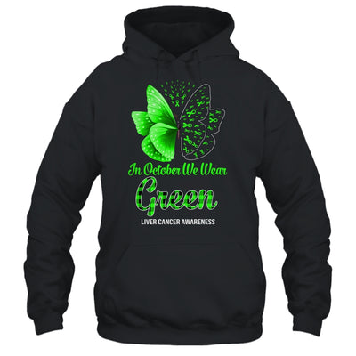 In October We Wear Green Liver Cancer Awareness Butterfly Shirt & Hoodie | siriusteestore