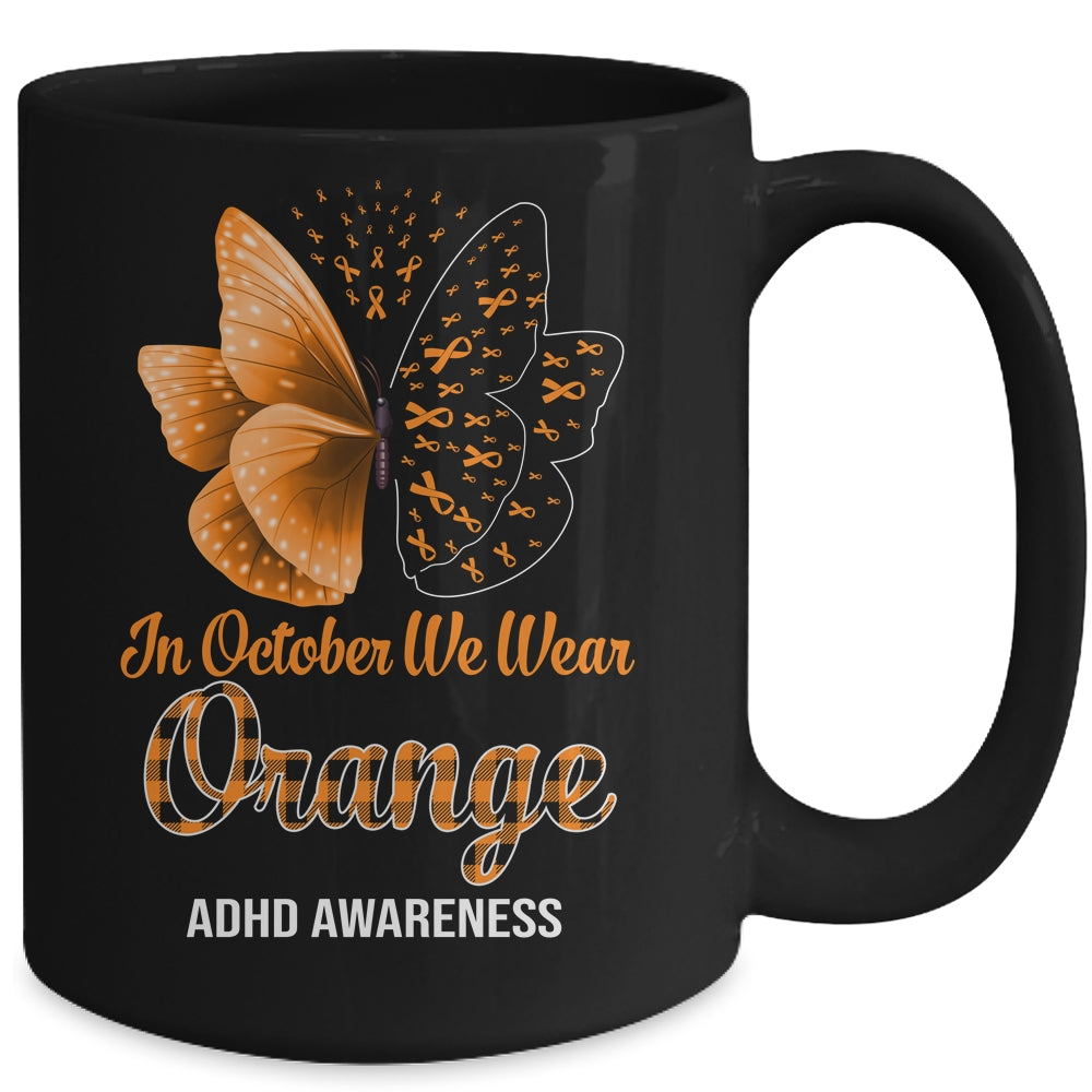In October We Wear Orange ADHD Awareness Butterfly Mug | siriusteestore