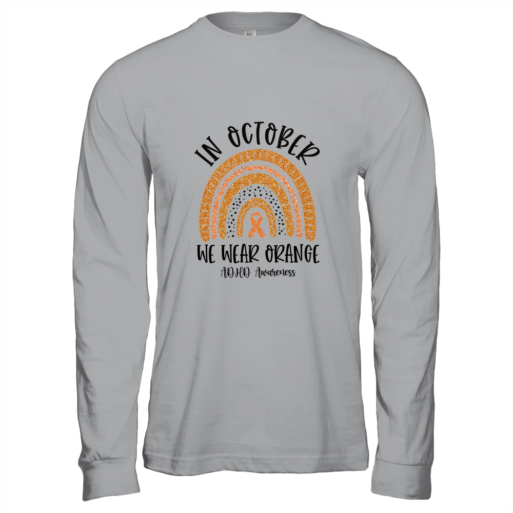 In October We Wear Orange ADHD Awareness Rainbow Shirt & Hoodie | siriusteestore