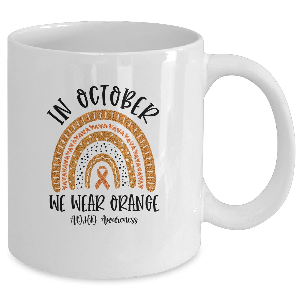 In October We Wear Orange ADHD Awareness Rainbow Mug | siriusteestore