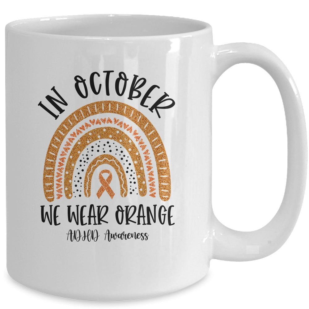In October We Wear Orange ADHD Awareness Rainbow Mug | siriusteestore