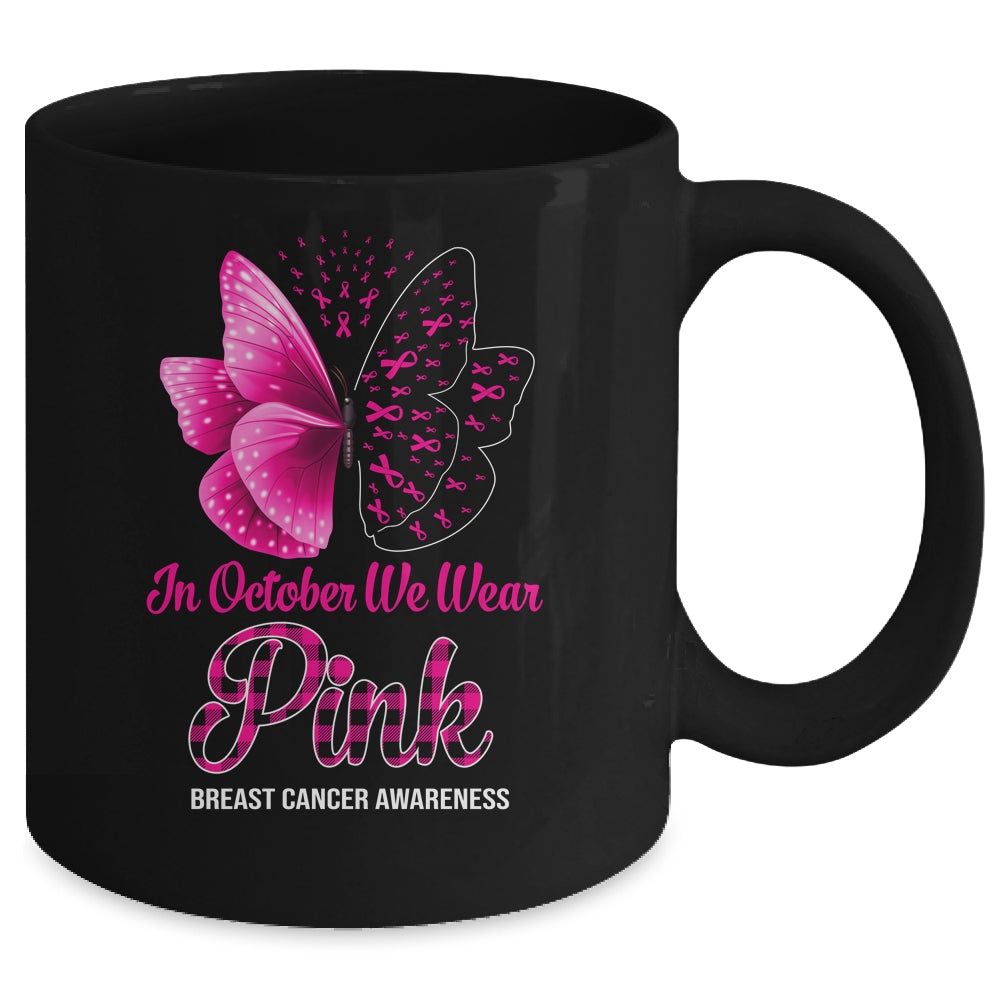 In October We Wear Pink Breast Cancer Awareness Butterfly Mug | siriusteestore
