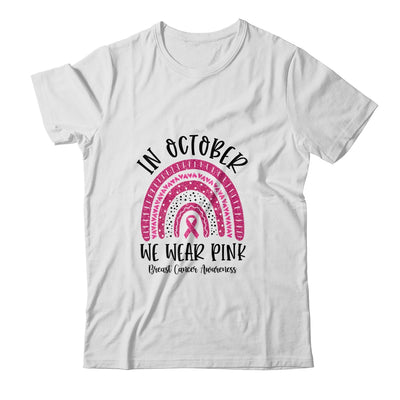 In October We Wear Pink Breast Cancer Awareness Rainbow Shirt & Hoodie | siriusteestore