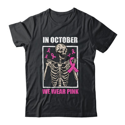 In October We Wear Pink Breast Cancer Skeleton Halloween Shirt & Hoodie | siriusteestore