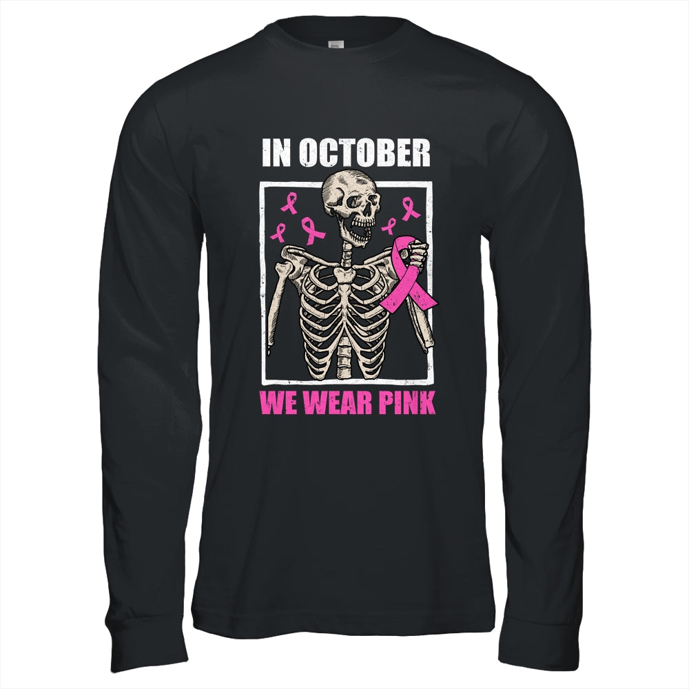 In October We Wear Pink Breast Cancer Skeleton Halloween Shirt & Hoodie | siriusteestore