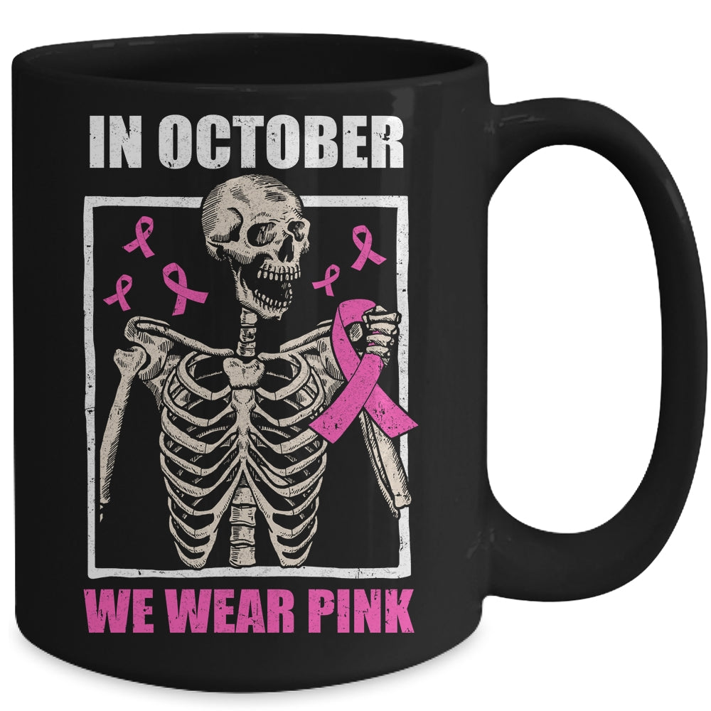 In October We Wear Pink Breast Cancer Skeleton Halloween Mug | siriusteestore
