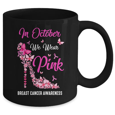 In October We Wear Pink Butterflies Breast Cancer Awareness Mug | siriusteestore