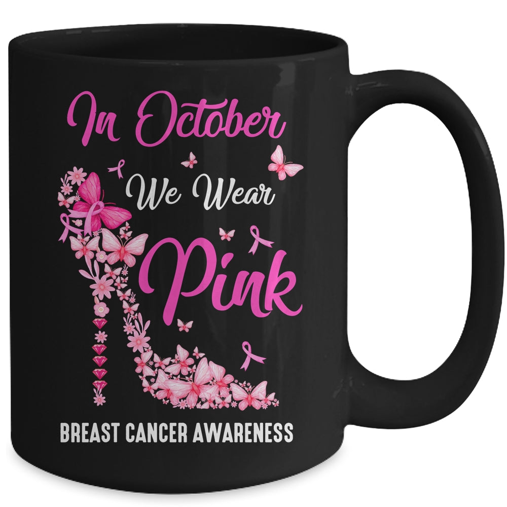 In October We Wear Pink Butterflies Breast Cancer Awareness Mug | siriusteestore