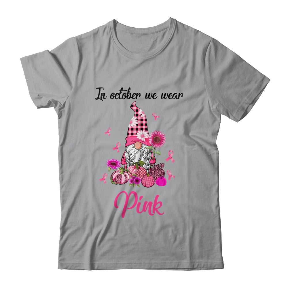 In October We Wear Pink Gnomes Breast Cancer Awareness Shirt & Hoodie | siriusteestore