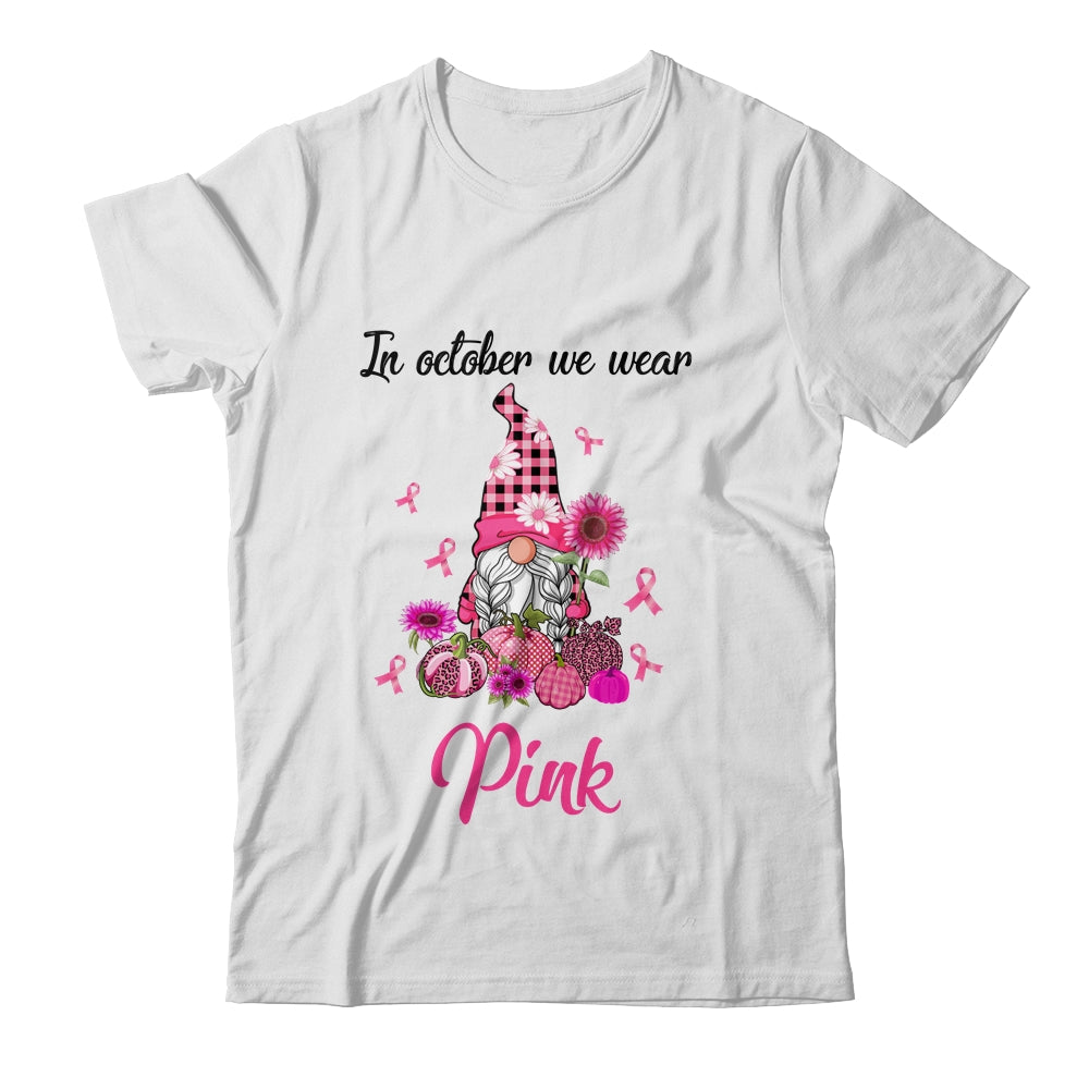 In October We Wear Pink Gnomes Breast Cancer Awareness Shirt & Hoodie | siriusteestore