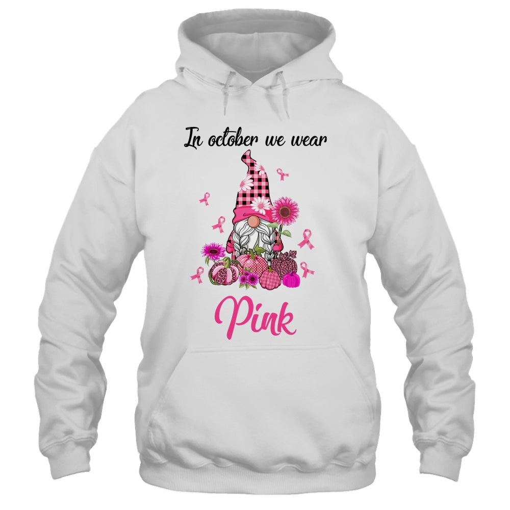 In October We Wear Pink Gnomes Breast Cancer Awareness Shirt & Hoodie | siriusteestore