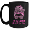 In October We Wear Pink Messy Bun Breast Cancer Women Mug | siriusteestore