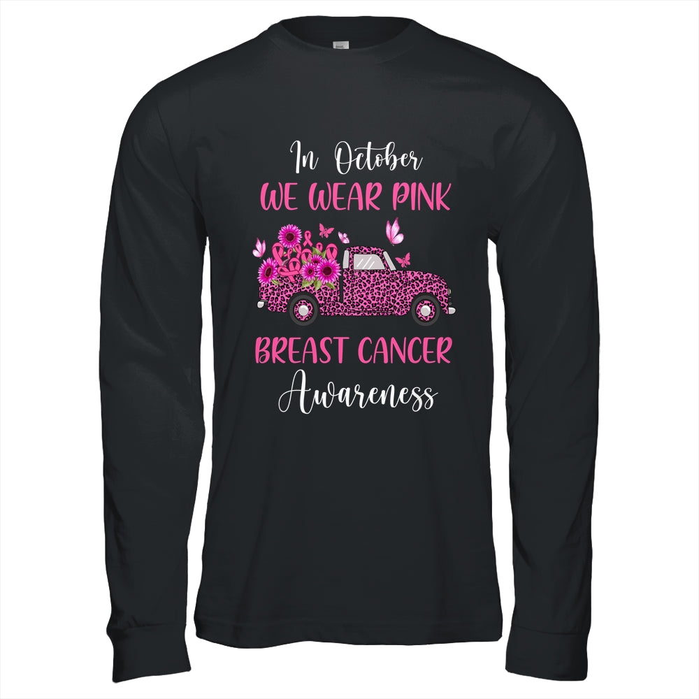 In October We Wear Pink Ribbon Leopard Truck Breast Cancer Shirt & Hoodie | siriusteestore