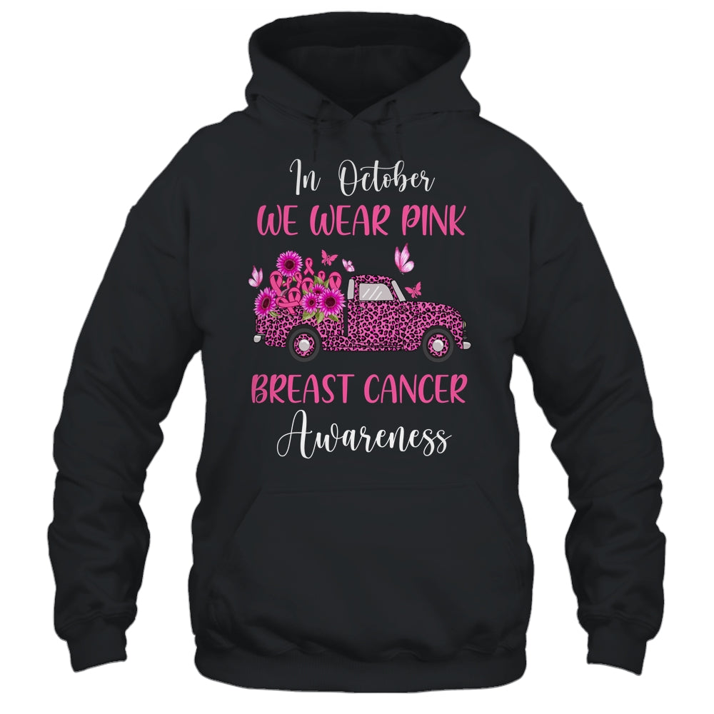 In October We Wear Pink Ribbon Leopard Truck Breast Cancer Shirt & Hoodie | siriusteestore