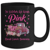 In October We Wear Pink Ribbon Truck Breast Cancer Mug | siriusteestore