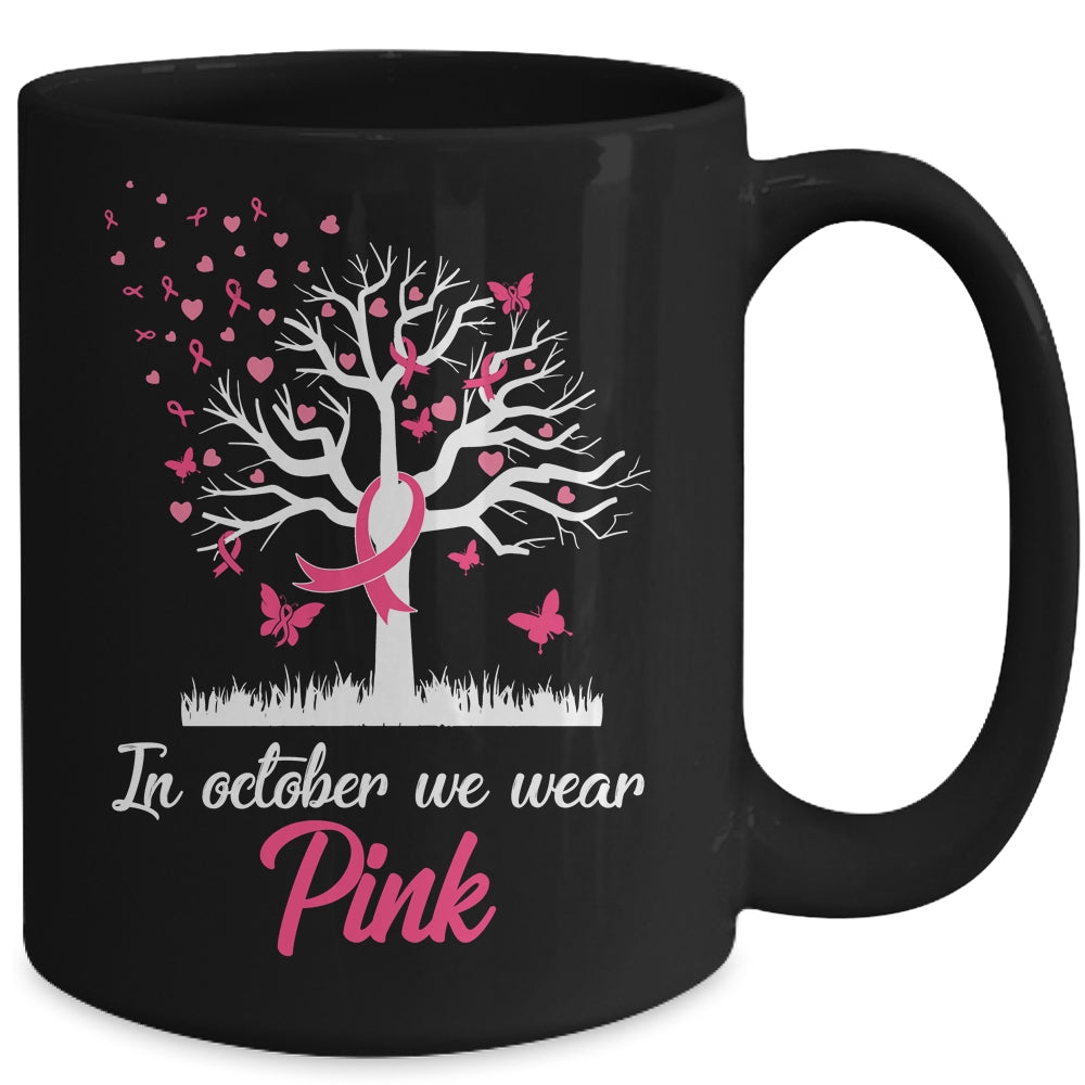 In October We Wear Pink Tree Breast Cancer Awareness Mug | siriusteestore