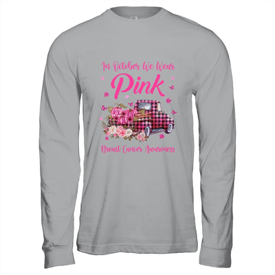 In October We Wear Pink Truck Breast Cancer Awareness Shirt & Hoodie | siriusteestore