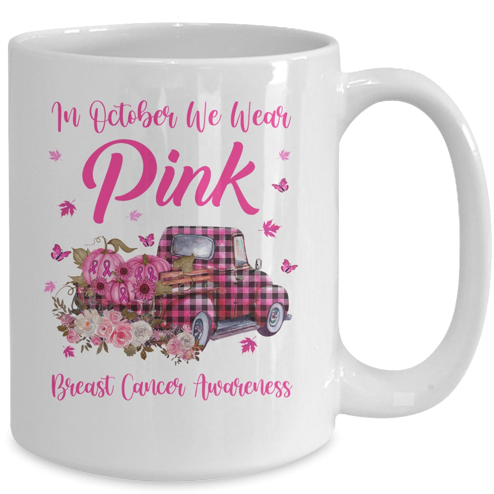 In October We Wear Pink Truck Breast Cancer Awareness Mug | siriusteestore