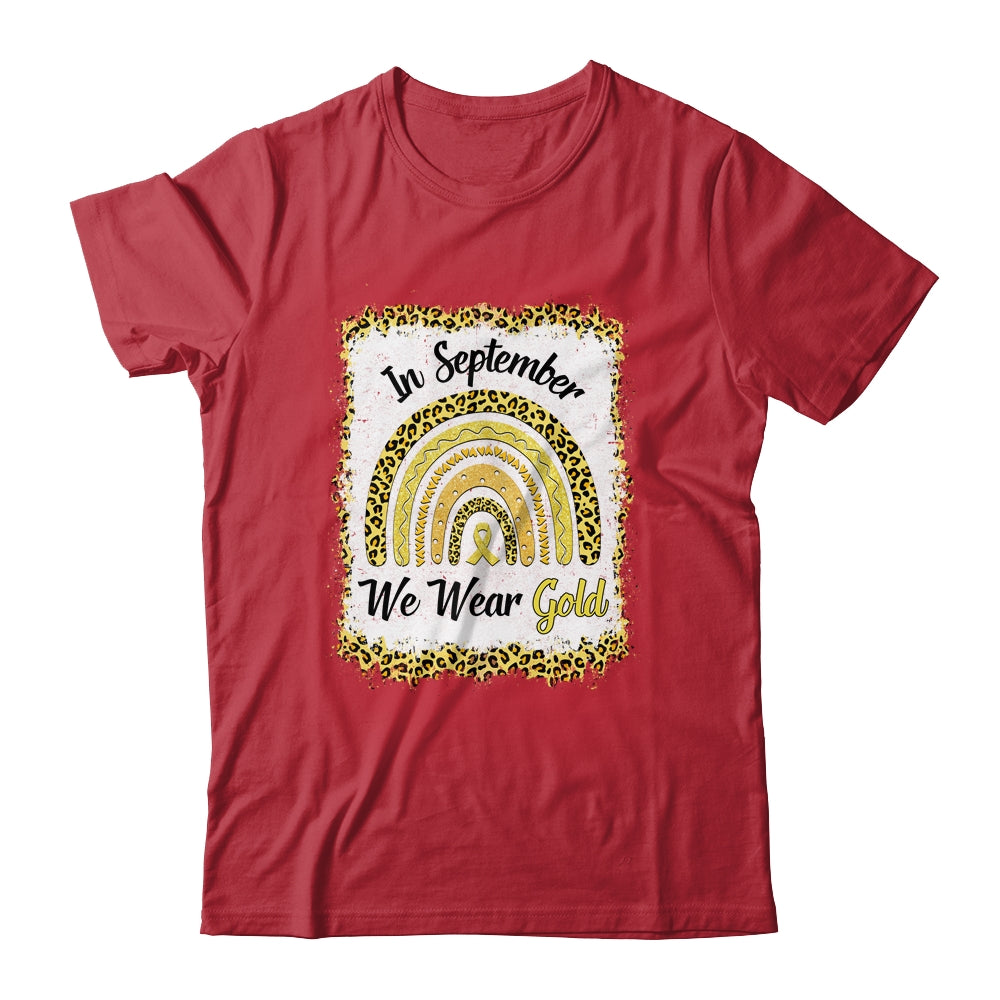 In September We Wear Gold Childhood Cancer Awareness Rainbow Shirt & Hoodie | siriusteestore
