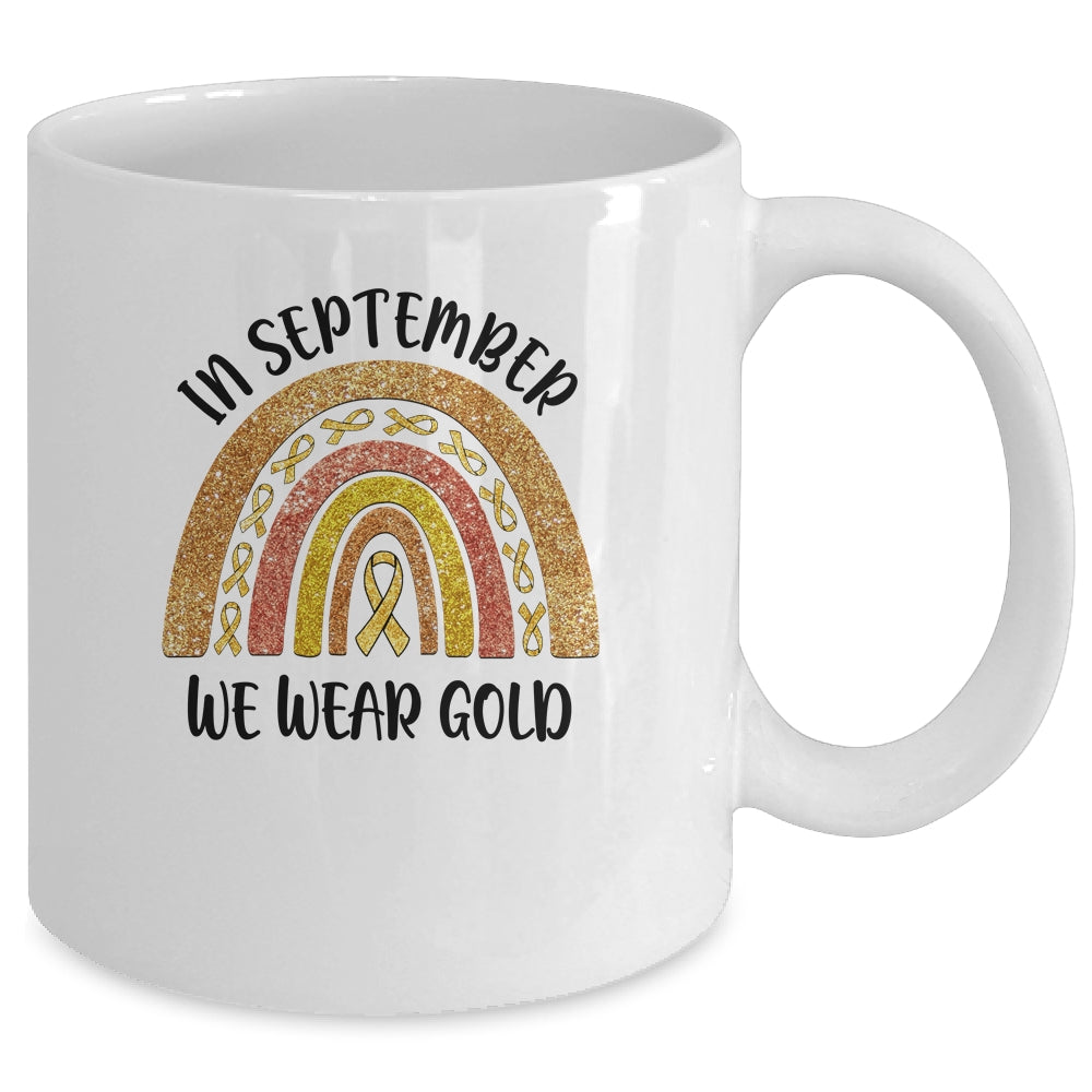 In September We Wear Gold Rainbow Childhood Cancer Awareness Mug | siriusteestore