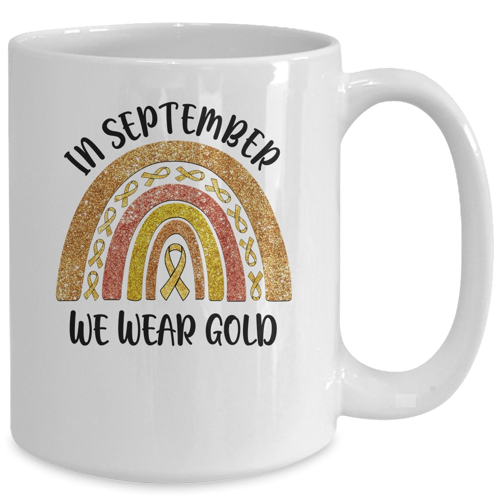 In September We Wear Gold Rainbow Childhood Cancer Awareness Mug | siriusteestore