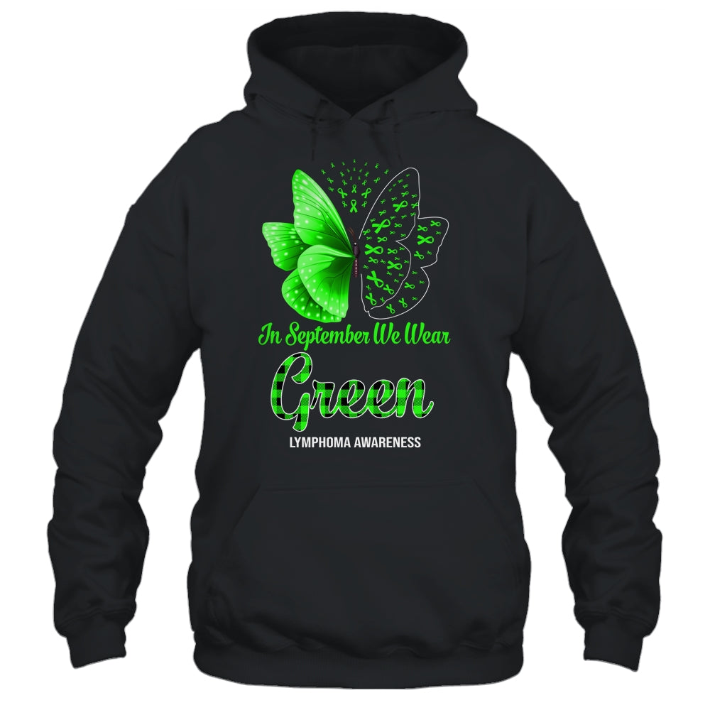 In September We Wear Green Lymphoma Awareness Butterfly Shirt & Hoodie | siriusteestore