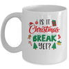 Is It Christmas Break Yet Christmas Funny For Teacher Women Mug | siriusteestore