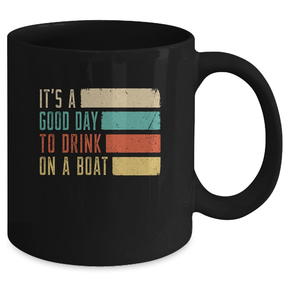 It's A Good Day To Drink On A Boat Retro Vintage Boating Mug | siriusteestore