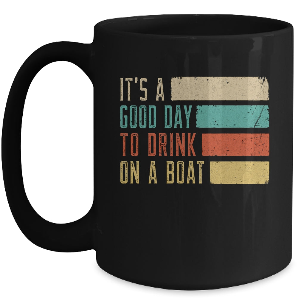 It's A Good Day To Drink On A Boat Retro Vintage Boating Mug | siriusteestore
