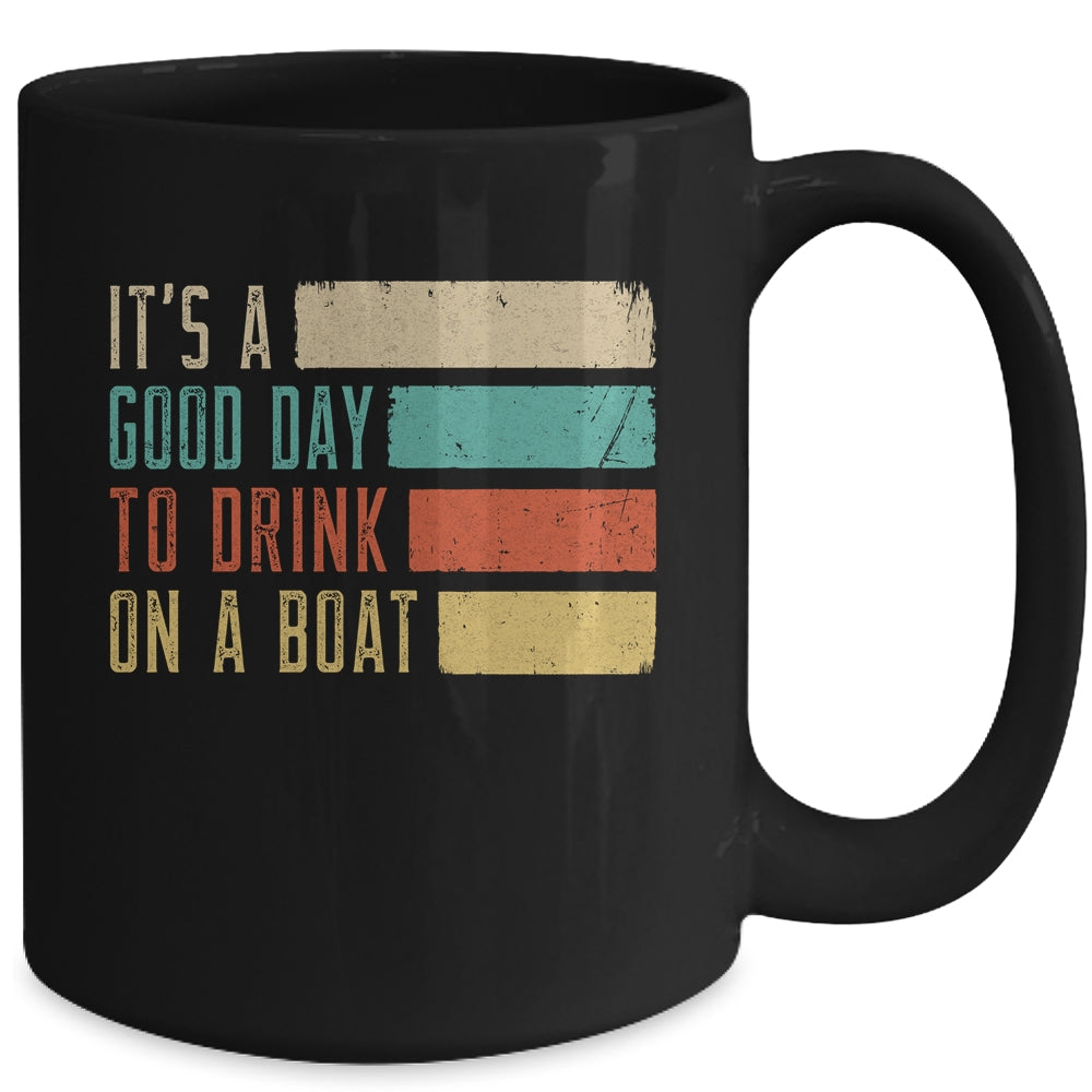 It's A Good Day To Drink On A Boat Retro Vintage Boating Mug | siriusteestore