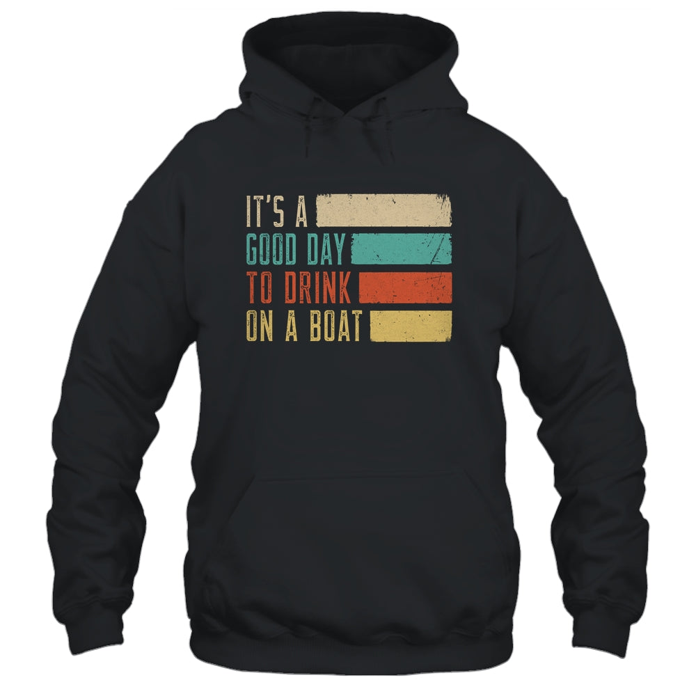It's A Good Day To Drink On A Boat Retro Vintage Boating Shirt & Tank Top | siriusteestore
