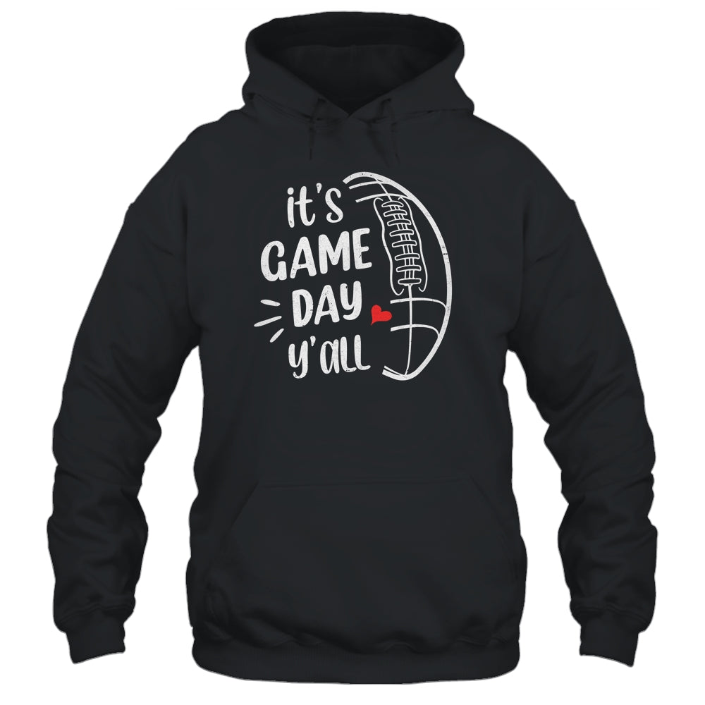 It's Game Day Y'all Funny Football Women Football Mom Shirt & Hoodie | siriusteestore