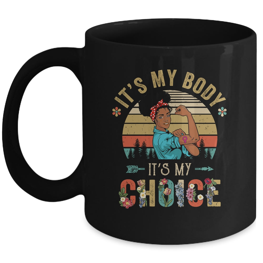 It's My Body Choice Feminist Black Womens Floral Feminist Mug | siriusteestore