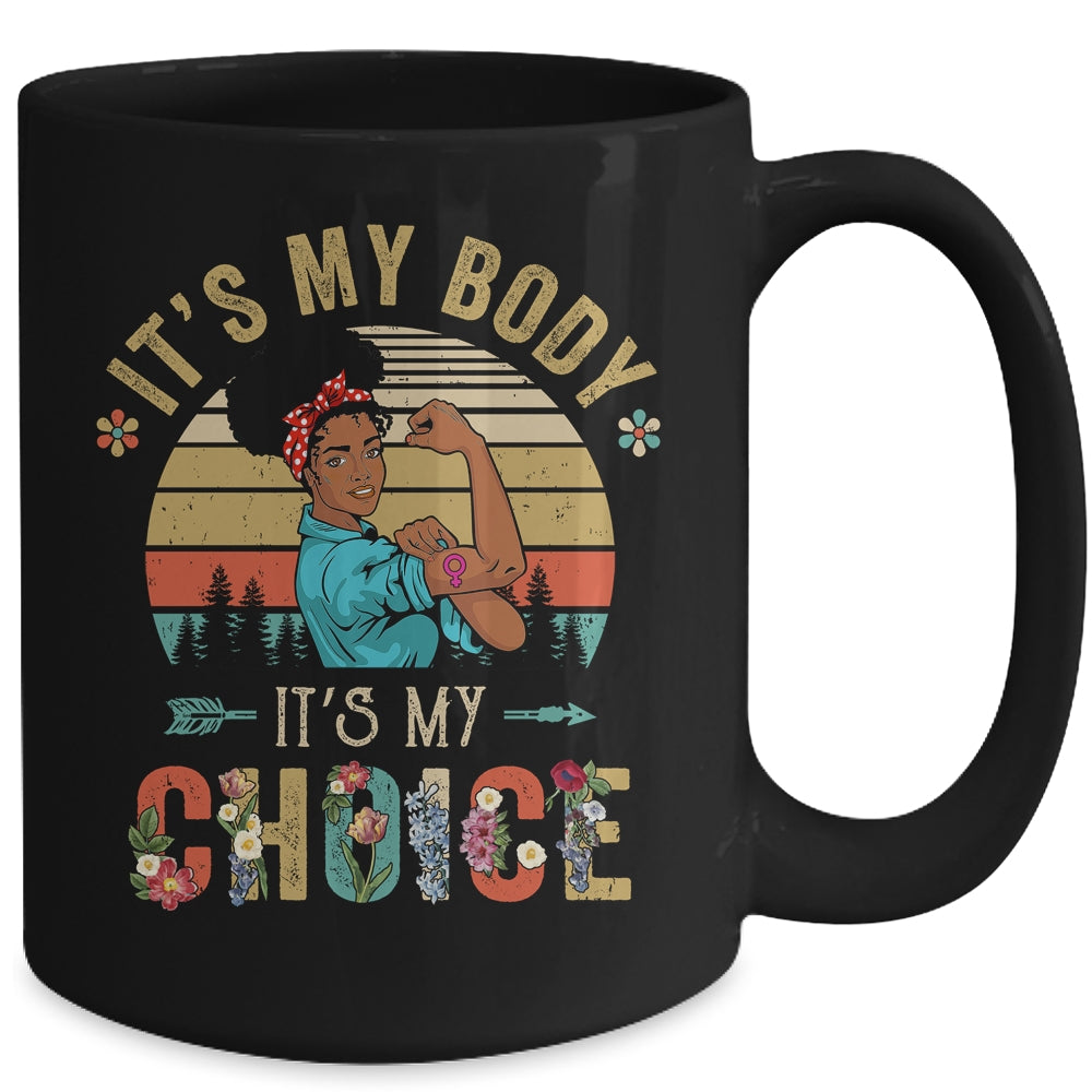 It's My Body Choice Feminist Black Womens Floral Feminist Mug | siriusteestore