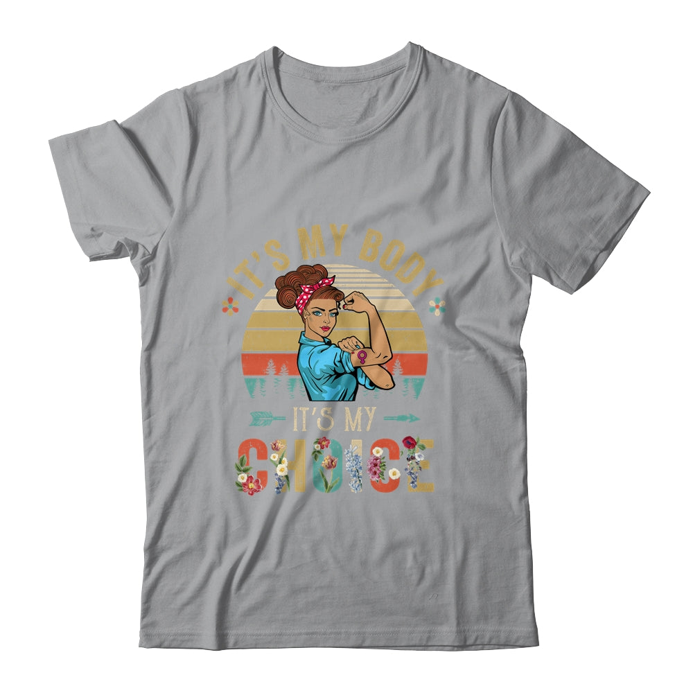 It's My Body Choice Feminist Womens Floral Feminist Retro Shirt & Tank Top | siriusteestore