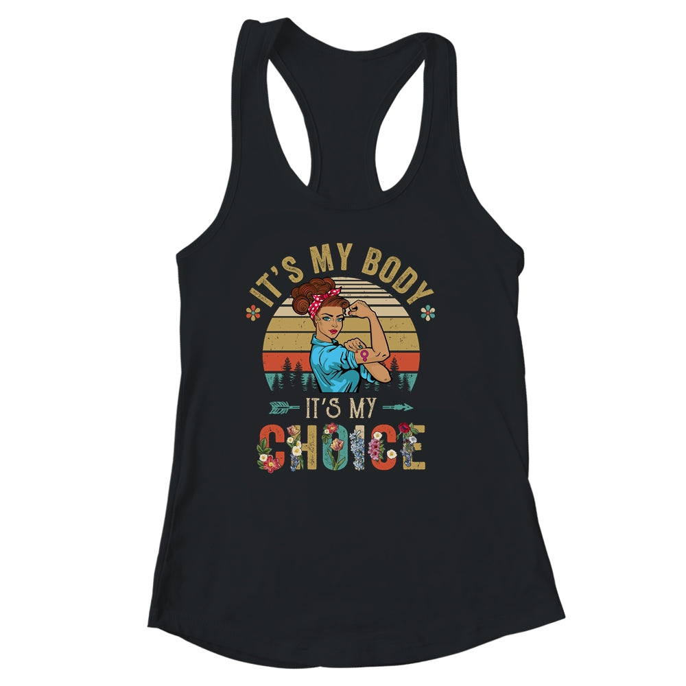 It's My Body Choice Feminist Womens Floral Feminist Retro Shirt & Tank Top | siriusteestore