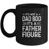 It's Not A Dad Bod It's A Father Figure Fathers Day Funny Mug | siriusteestore