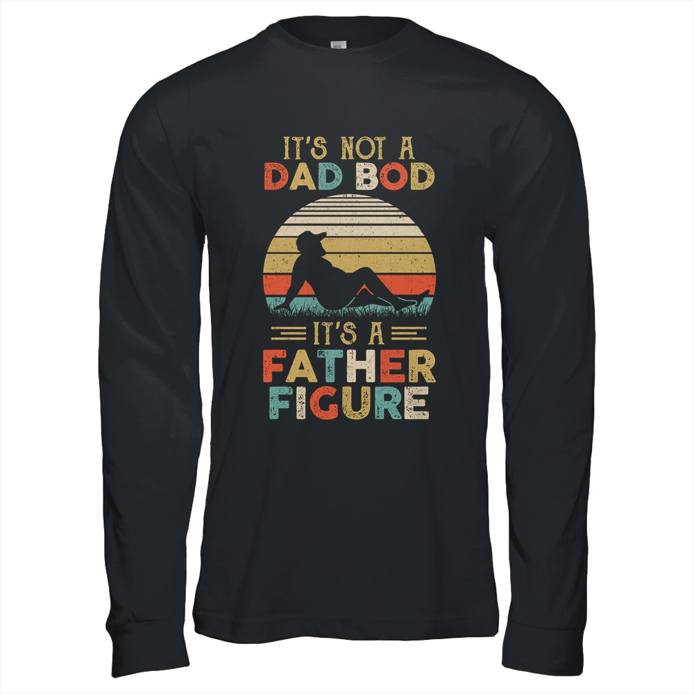 It's Not A Dad Bod It's A Father Figure Fathers Day Vintage Shirt & Hoodie | siriusteestore