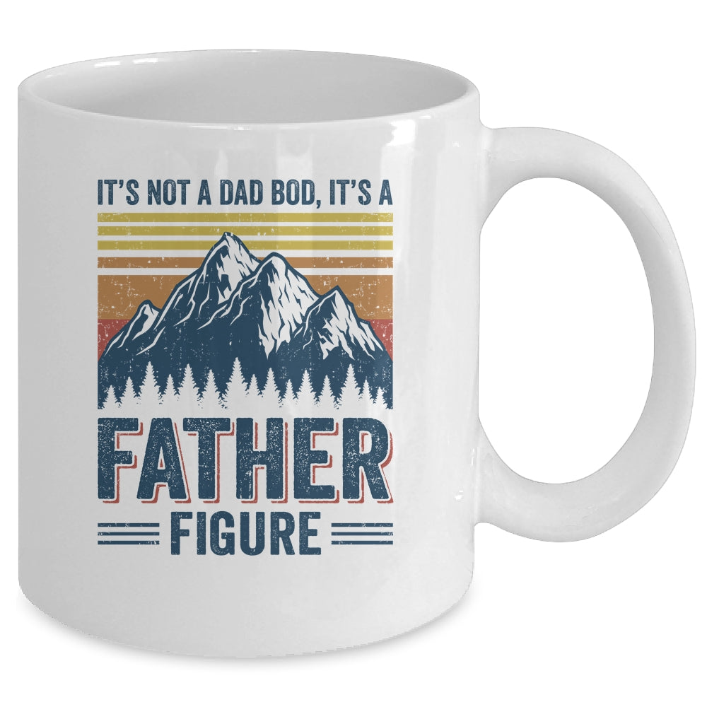 It's Not A Dad Bod It's A Father Figure Mountain Mug | siriusteestore