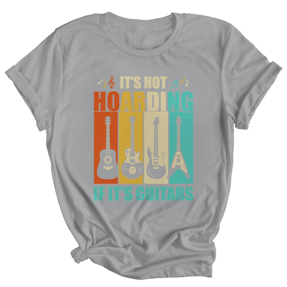 It's Not Hoarding If It's Guitars Funny Musician Guitar Shirt & Hoodie | siriusteestore