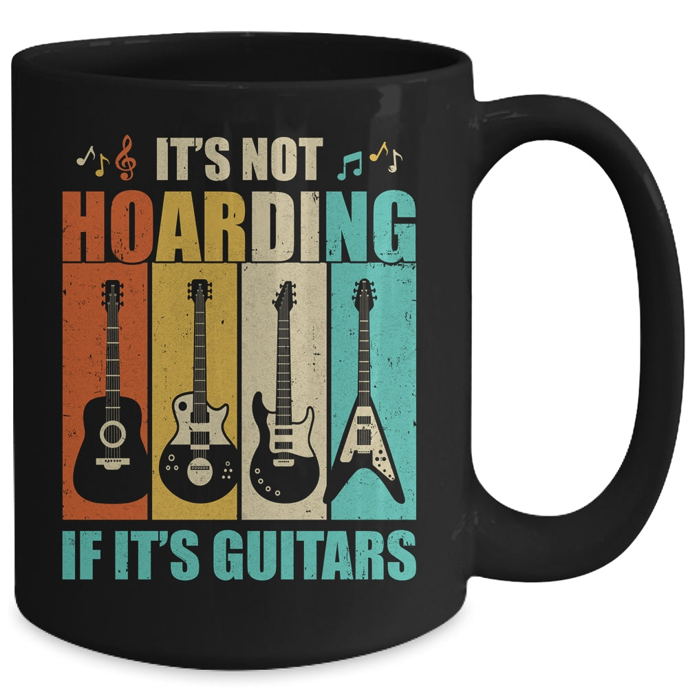 It's Not Hoarding If It's Guitars Funny Musician Guitar Mug | siriusteestore