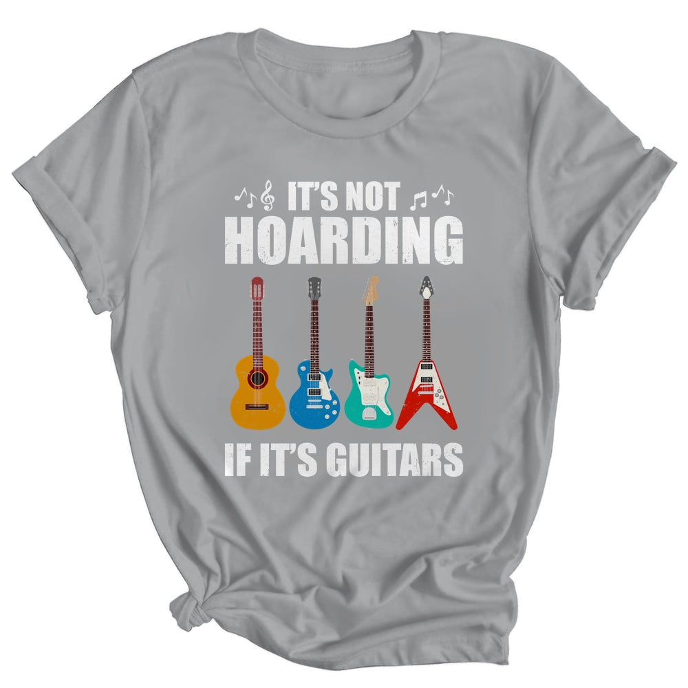 It's Not Hoarding If It's Guitars Funny Musicians Shirt & Hoodie | siriusteestore
