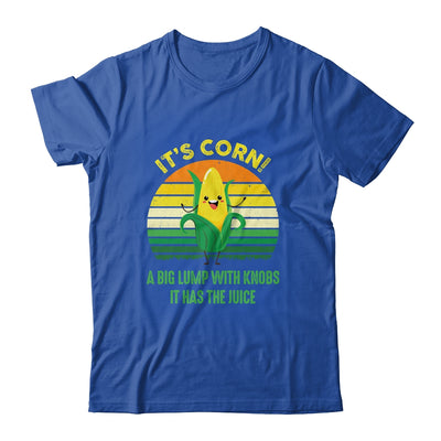 Its Corn It Has The Juice Funny Trendy Retro Shirt & Tank Top | siriusteestore