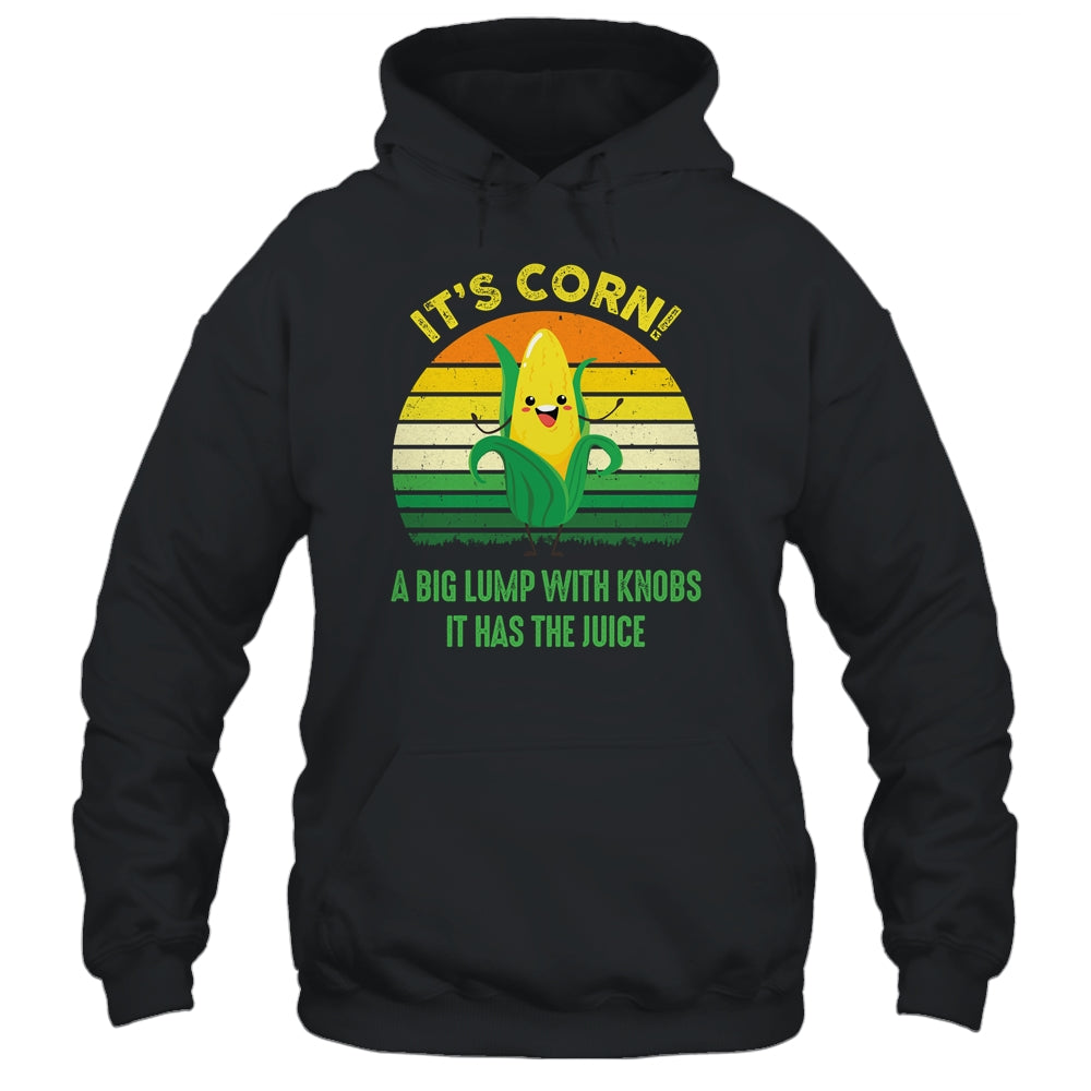 Its Corn It Has The Juice Funny Trendy Retro Shirt & Tank Top | siriusteestore
